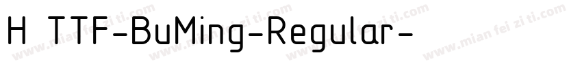 H TTF-BuMing-Regular字体转换